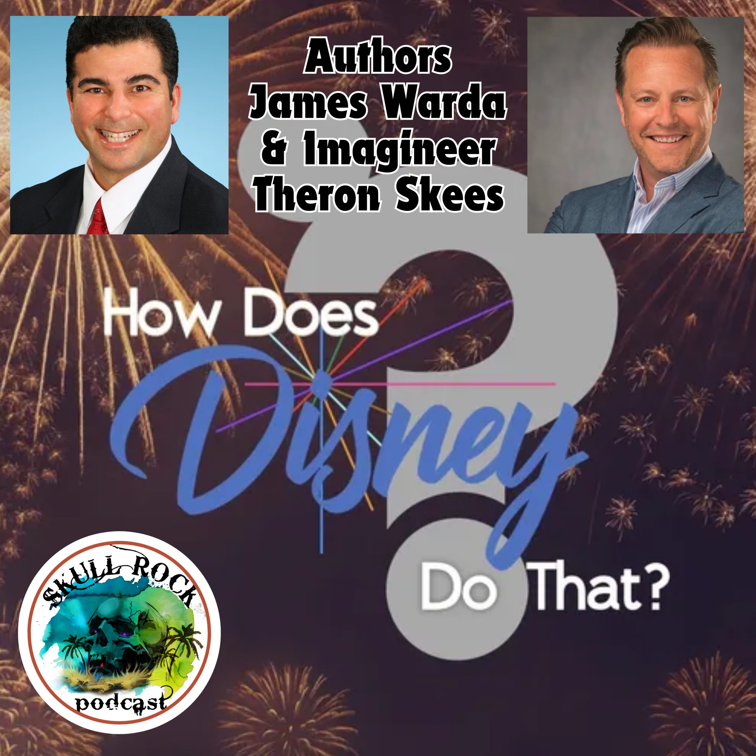 How Does Disney Do That? – Authors James Warda and Imagineer Theron Skees