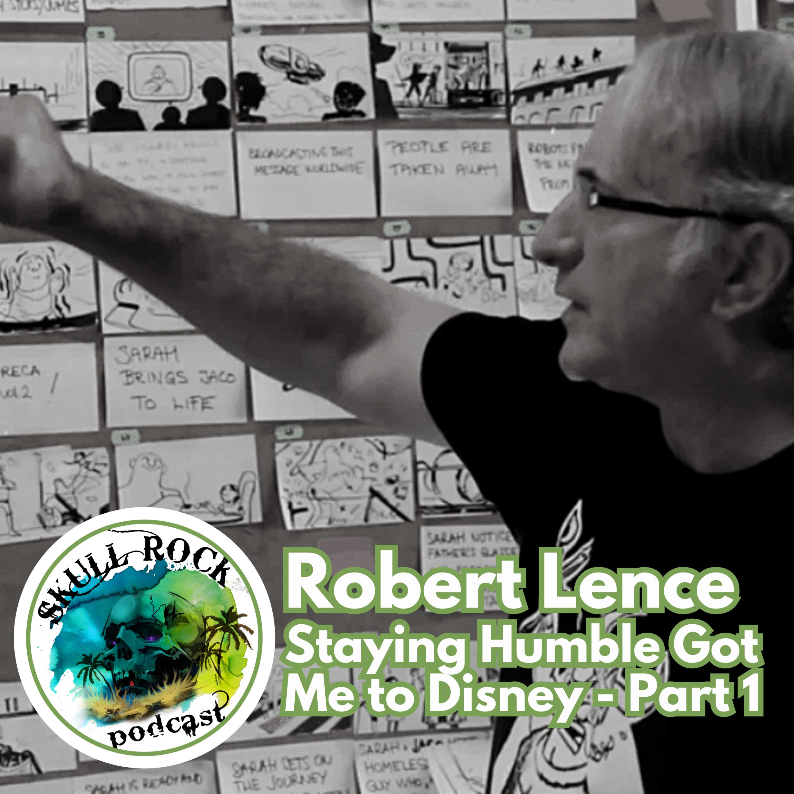 Robert Lence – How Staying Humble Got Me to Disney